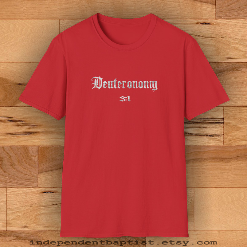 Mens Bible Verse T Shirt Deuteronomy 3:1